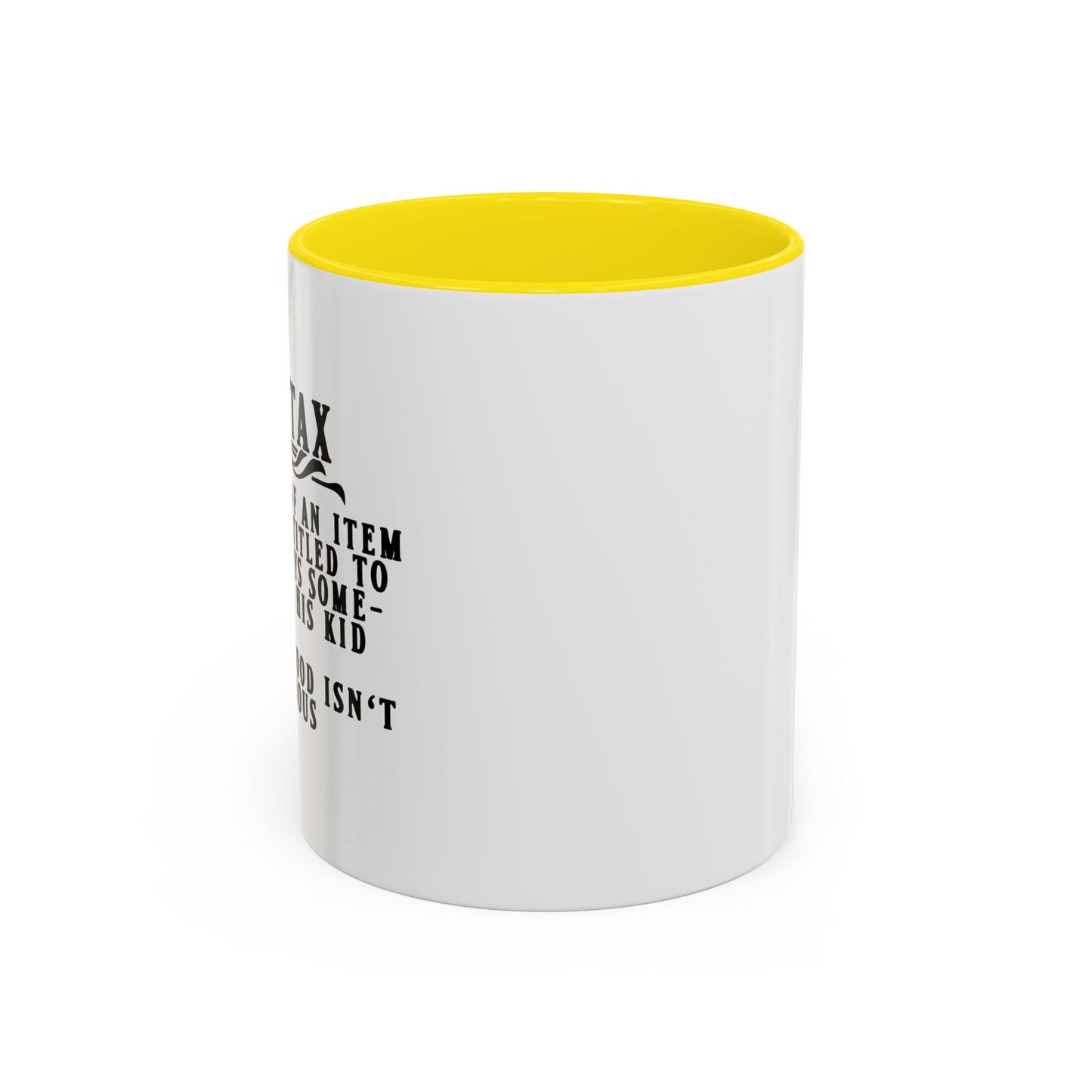 DAD TAX Accent BiColor Funny Sarcastic Mug