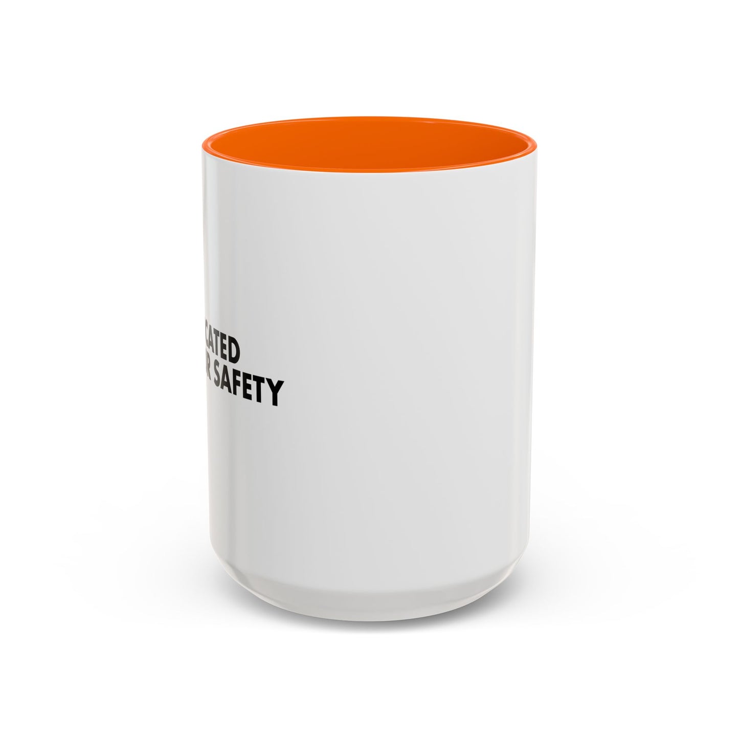 MEDICATED FOR YOUR SAFETY Accent BiColor Funny Sarcastic Mug