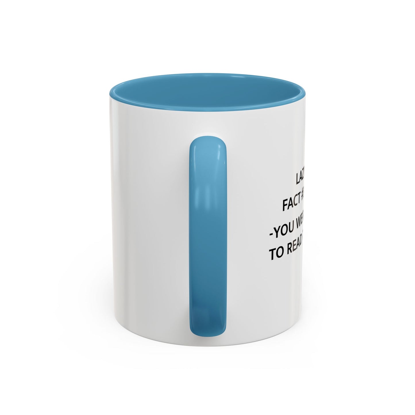 LAZY PEOPLE FACTS Accent BiColor Funny Sarcastic Mug