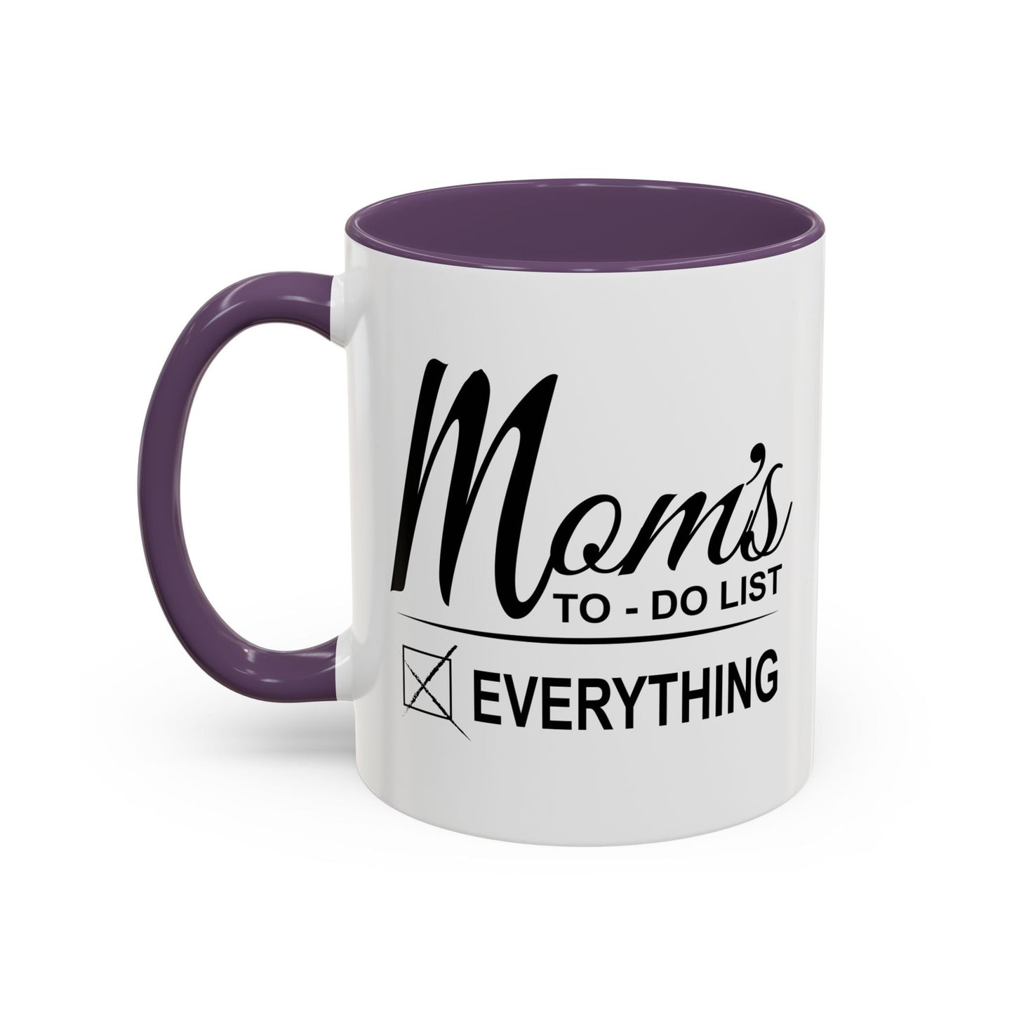 Mom's To-Do List Accent BiColor Funny Sarcastic Mug