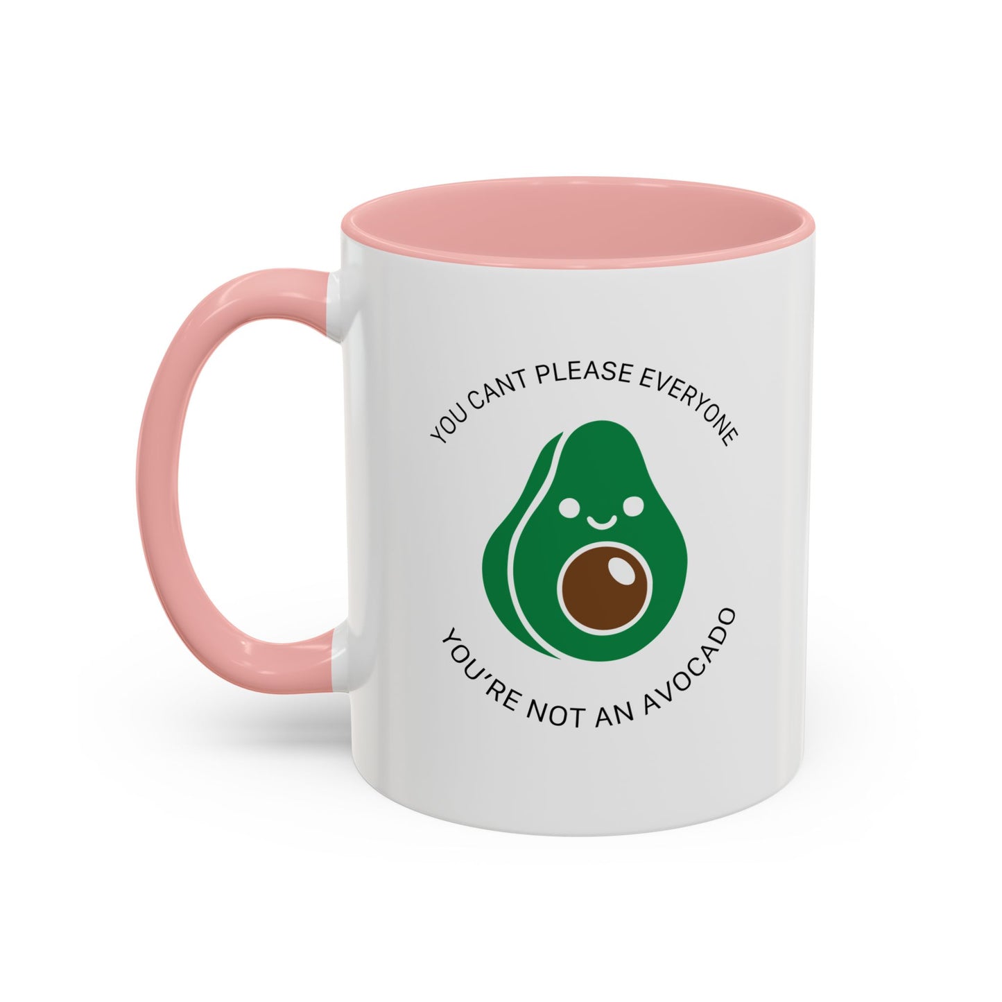 YOU’RE NOT AN AVOCADO Accent BiColor Funny Sarcastic Mug