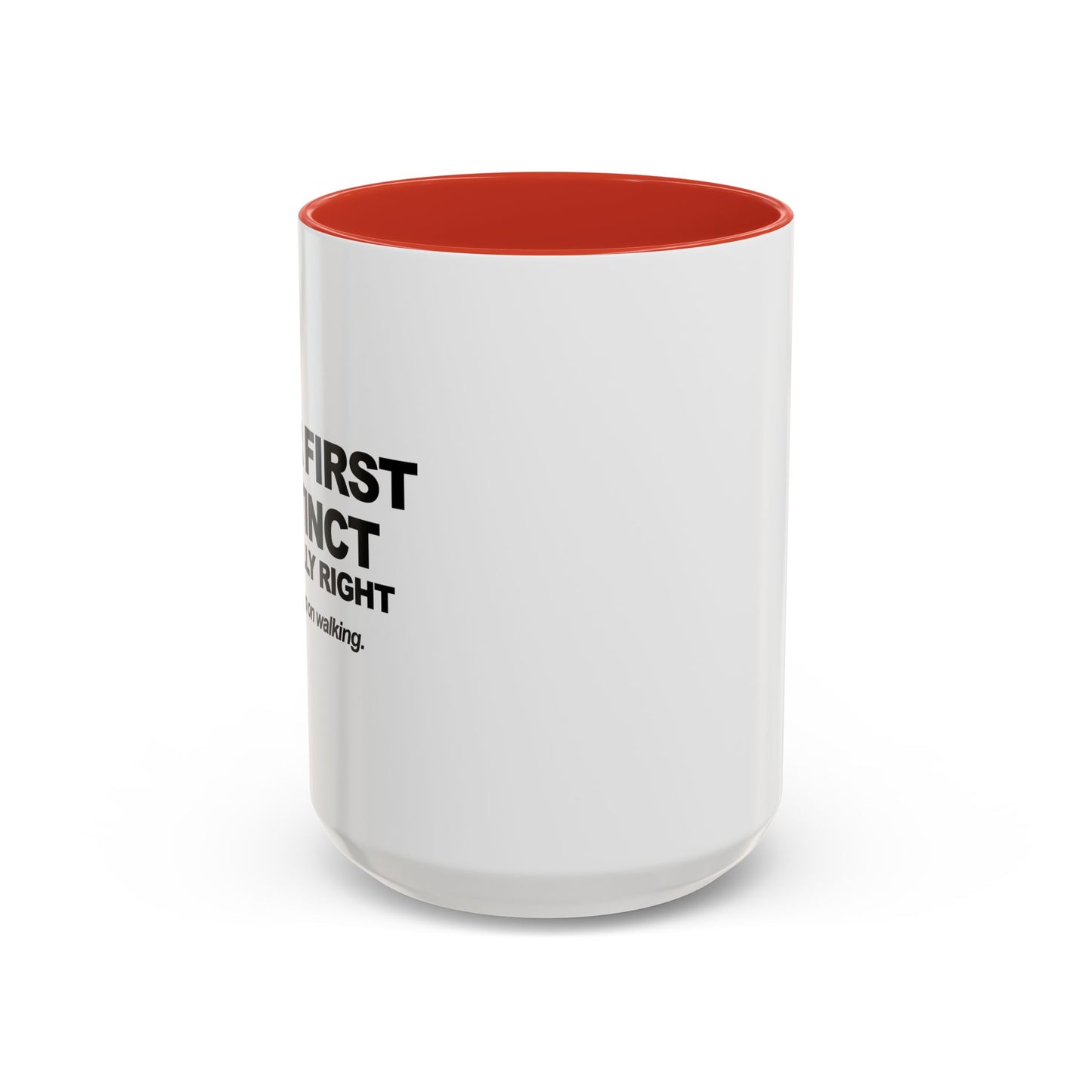 JUST KEEP WALKING Accent BiColor Funny Sarcastic Mug