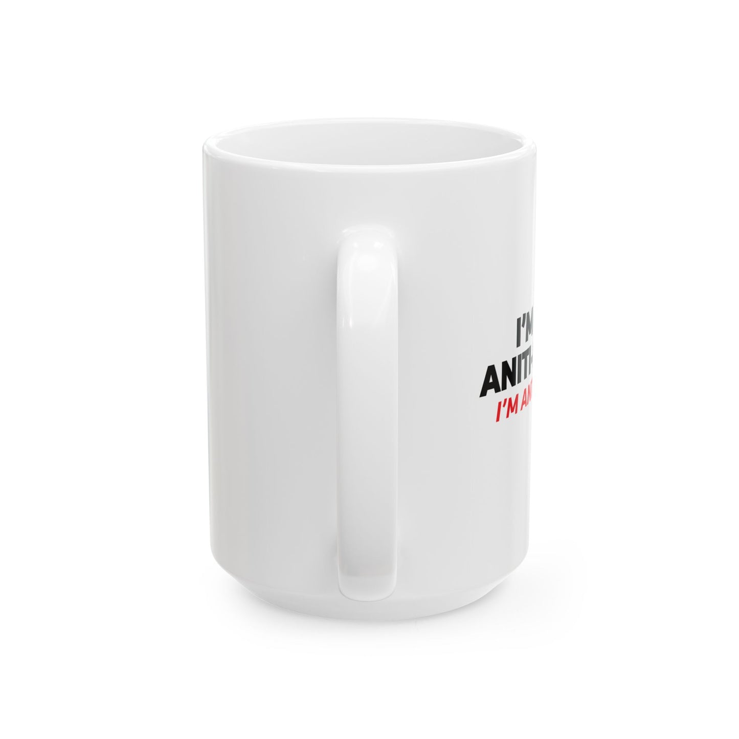 ANTI STUPID FUUNY SARCASTIC MUG