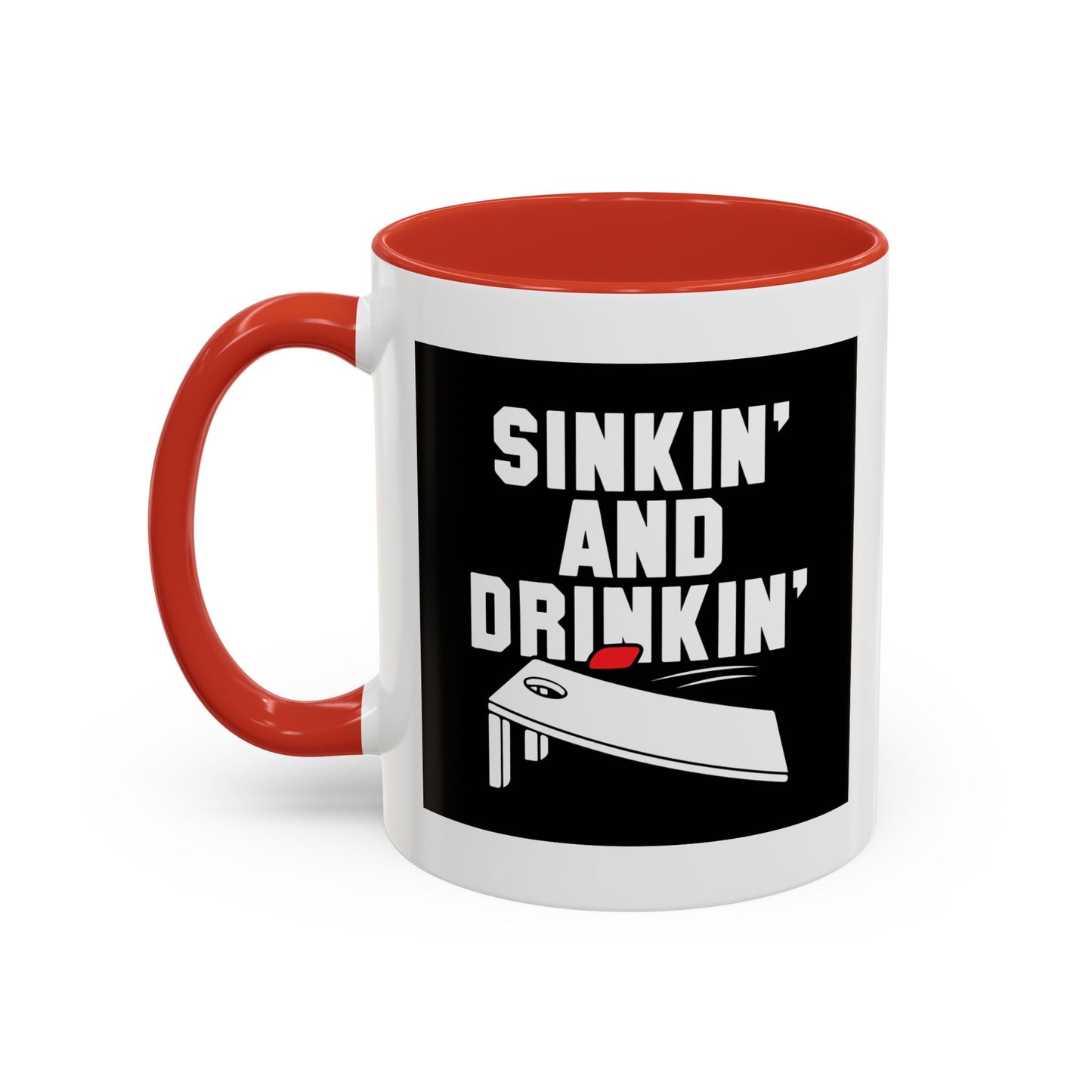 SINKIN' AND DRINKING Accent BiColor Funny Sarcastic Mug