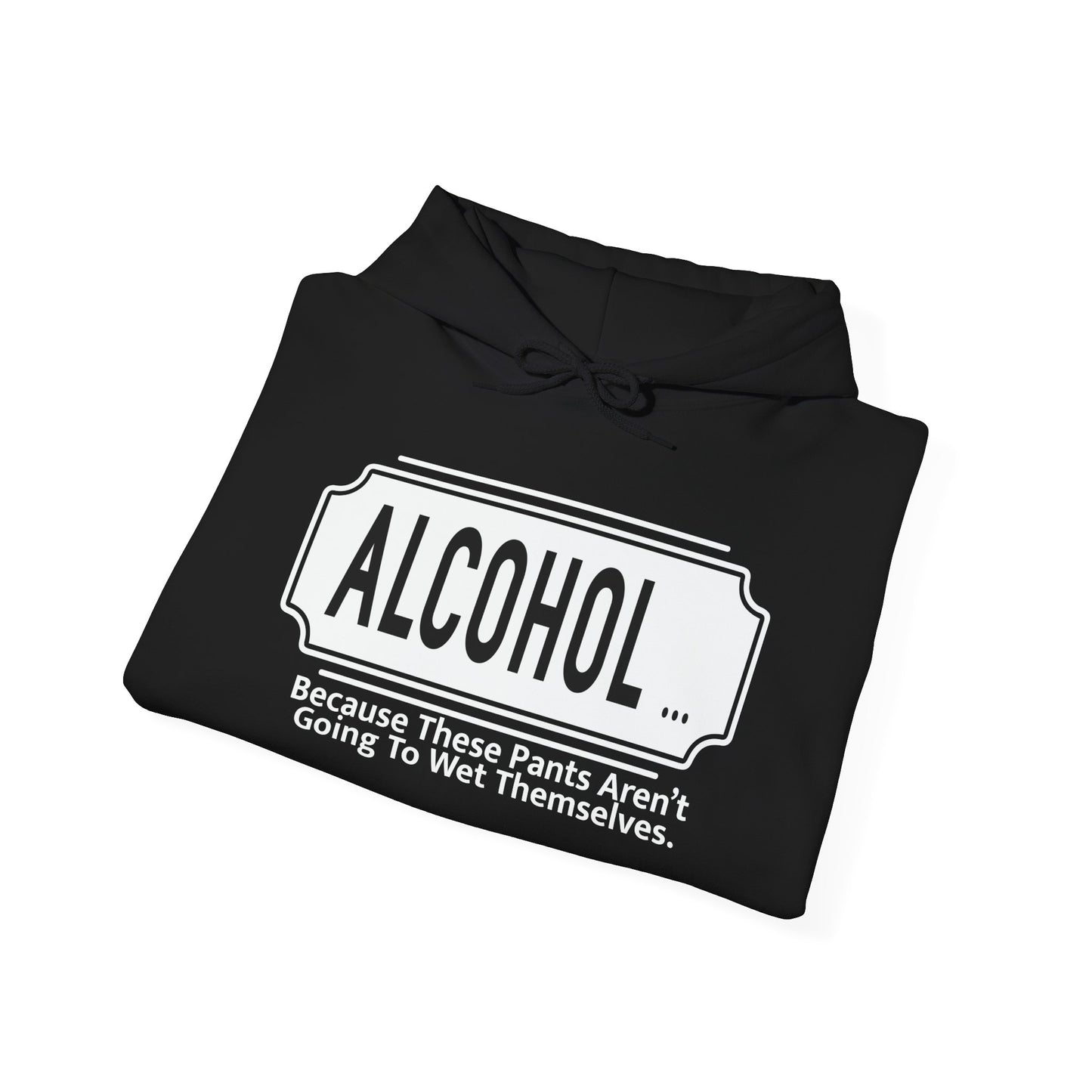 WHY ALCOHOL!? - Premium Unisex Funny Sarcastic Black Hoodie Sweatshirt