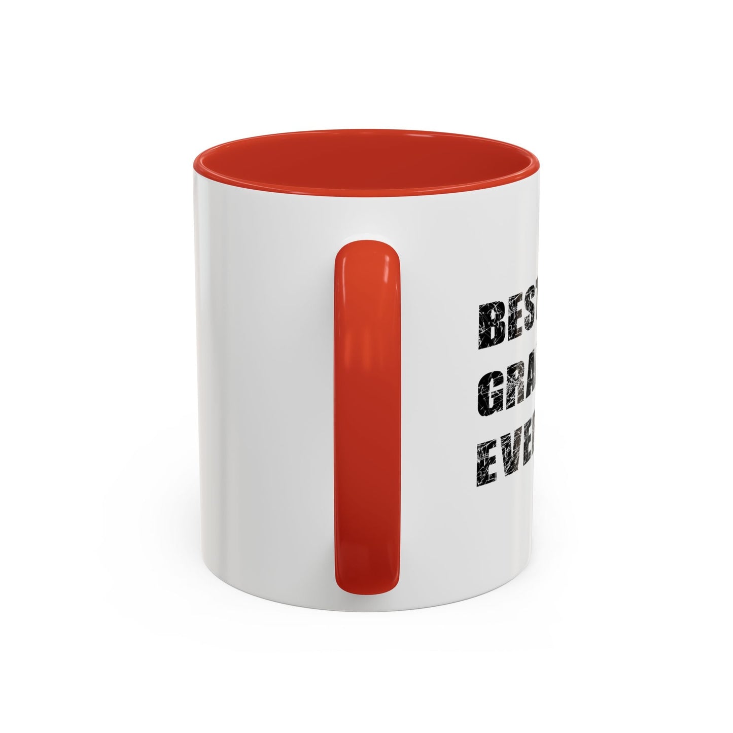 BEST. GRANDMA. EVER. Accent BiColor Funny Sarcastic Mug