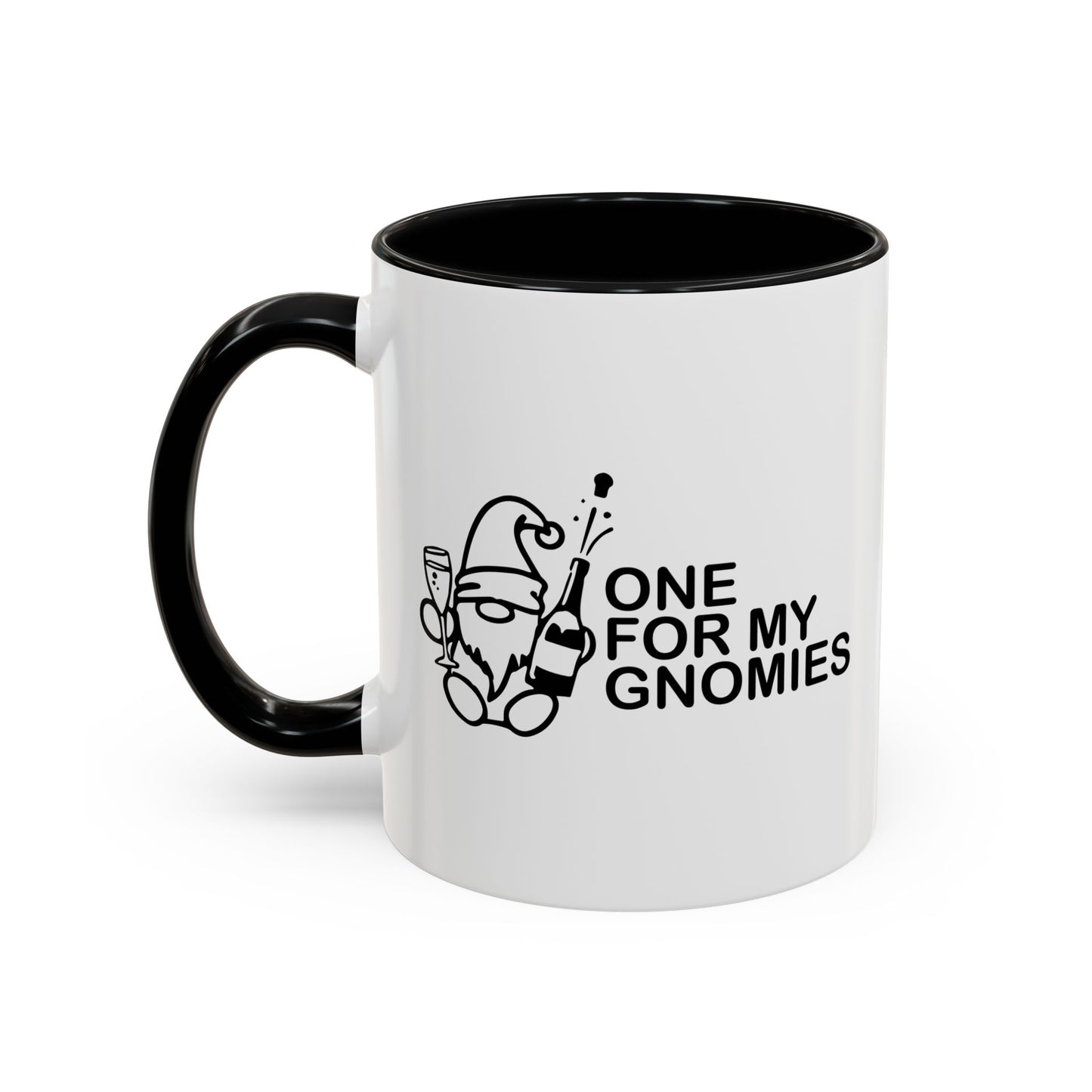 ONE FOR MY GNOMIES Accent BiColor Funny Sarcastic Mug