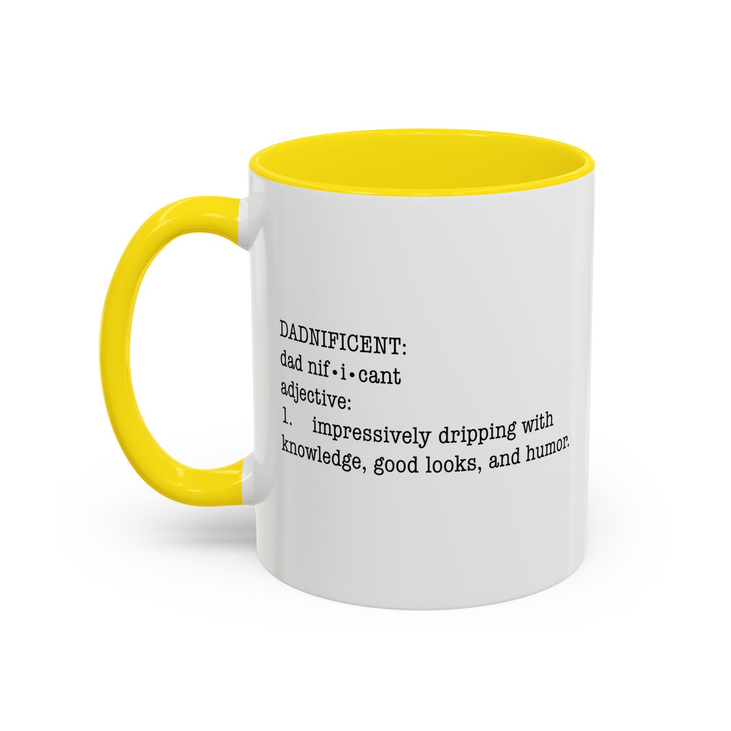 DADNIFICENT Accent BiColor Funny Sarcastic Mug