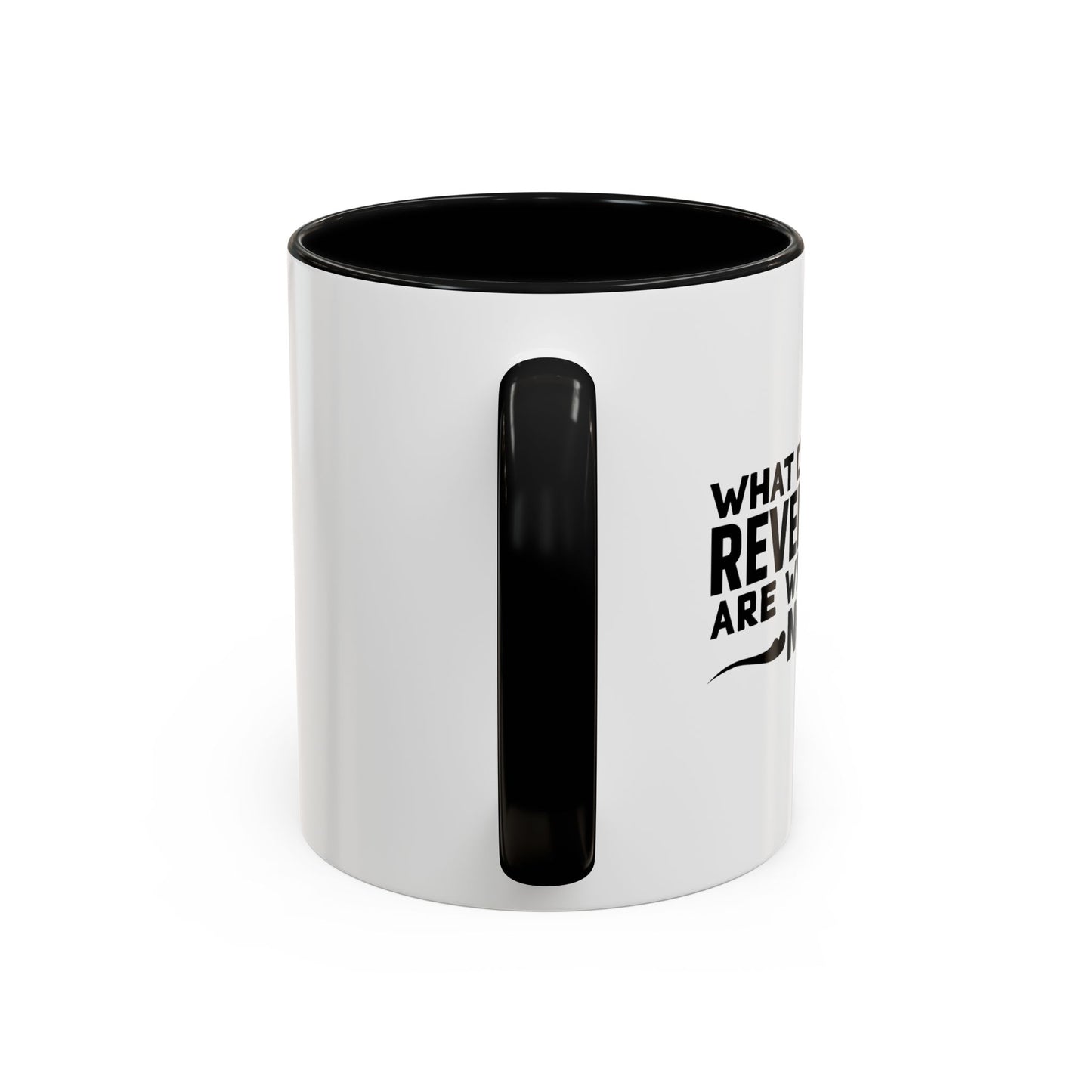 WHAT CHAPTER OF REVELATIONS ARE WE LIVING IN NOW? Accent BiColor Funny Sarcastic Mug