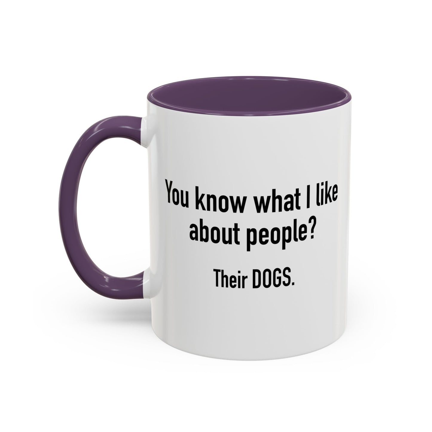 WHAT I LIKE ABOUT PEOPLE Accent BiColor Funny Sarcastic Mug