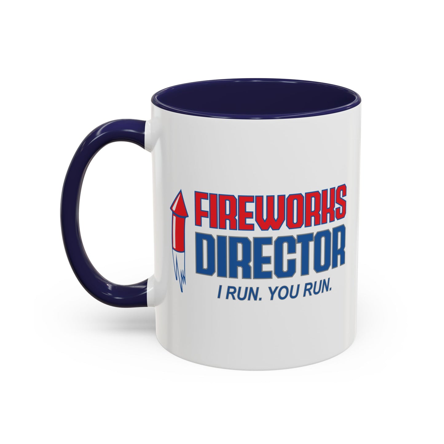 FIREWORKS DIRECTOR Accent BiColor Funny Sarcastic Mug