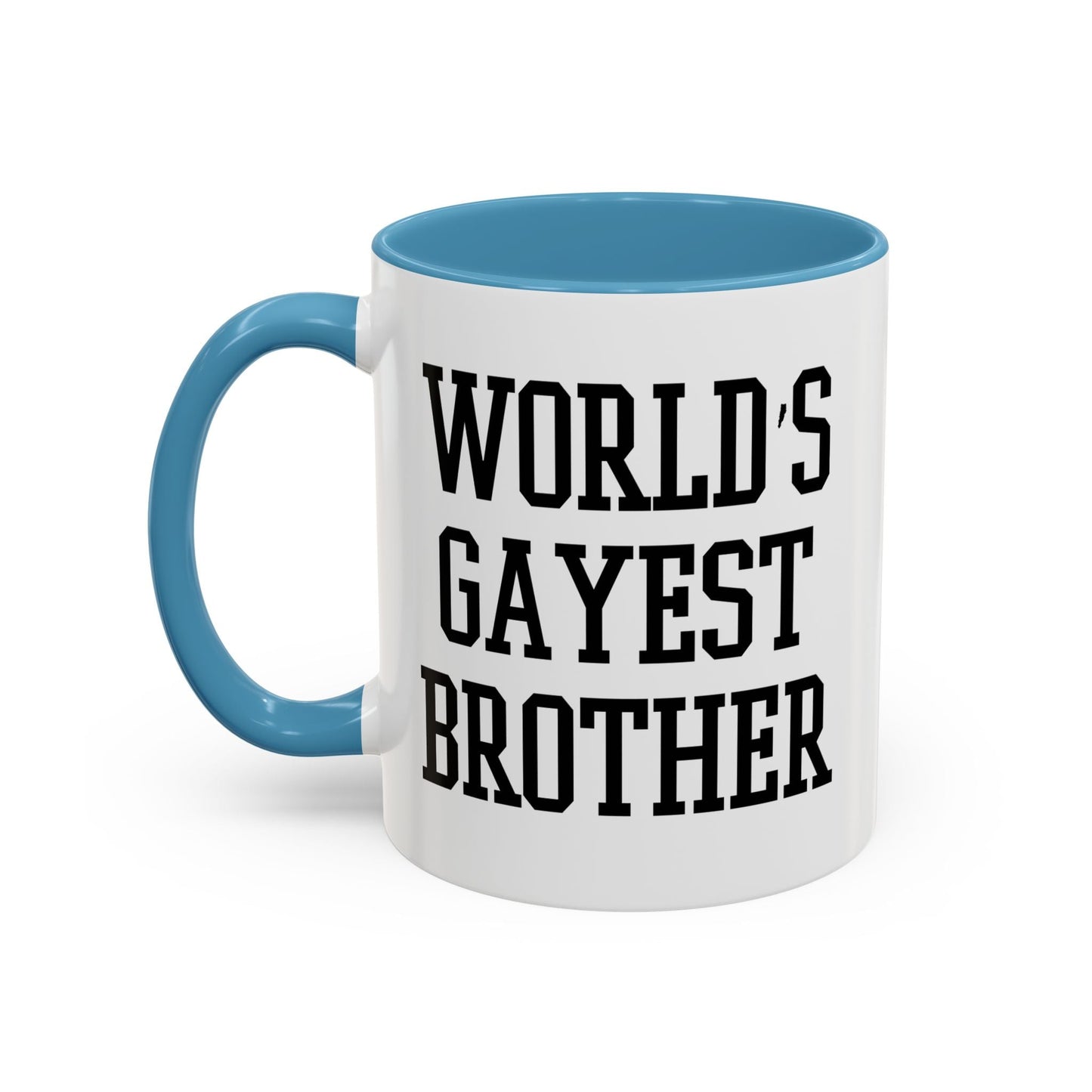 WORLD'S GAYEST BROTHER Accent BiColor Funny Sarcastic Mug