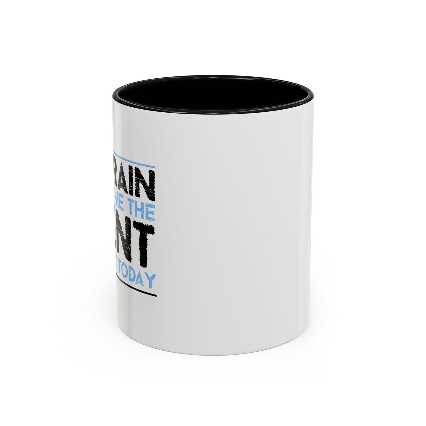 MY BRAIN IS GIVING ME SILENT Accent BiColor Funny Sarcastic Mug