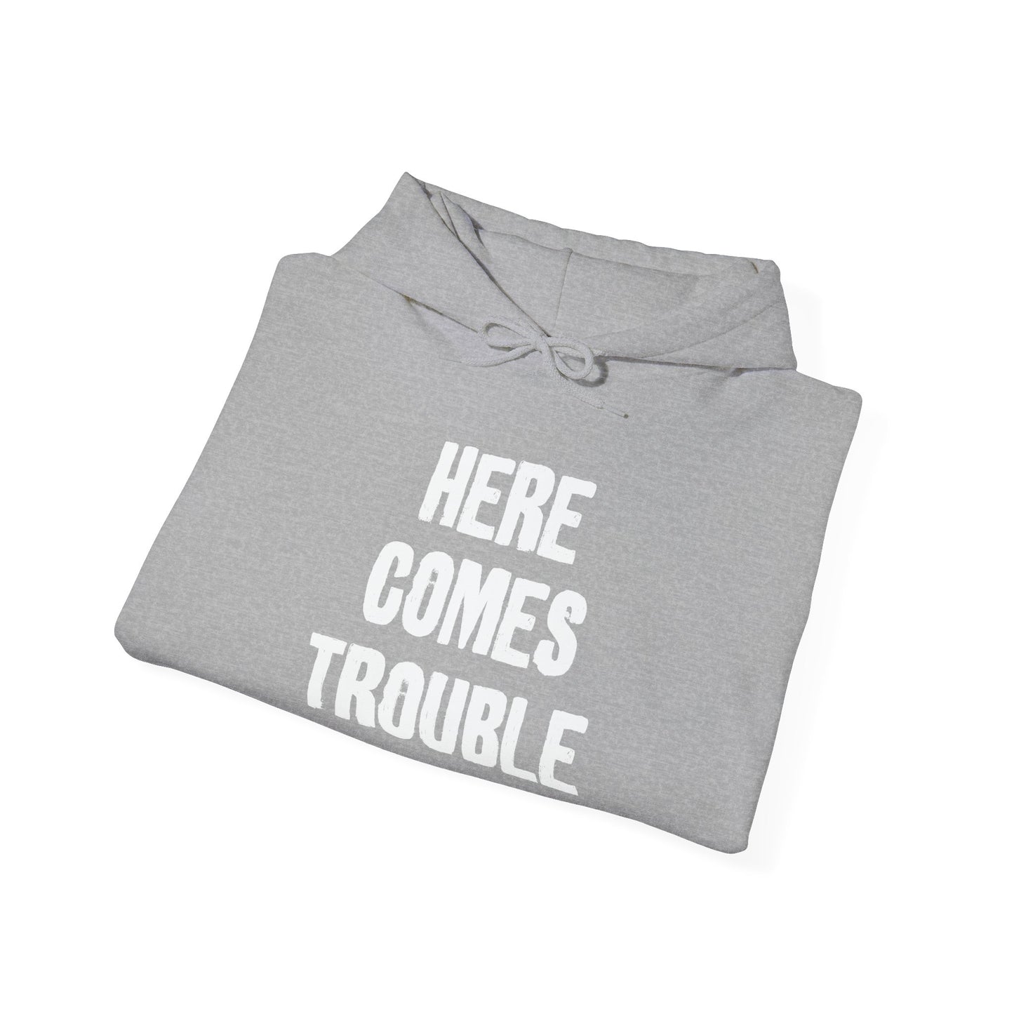 HERE COMES TROUBLE - Premium Unisex Funny Sarcastic Black Hoodie Sweatshirt