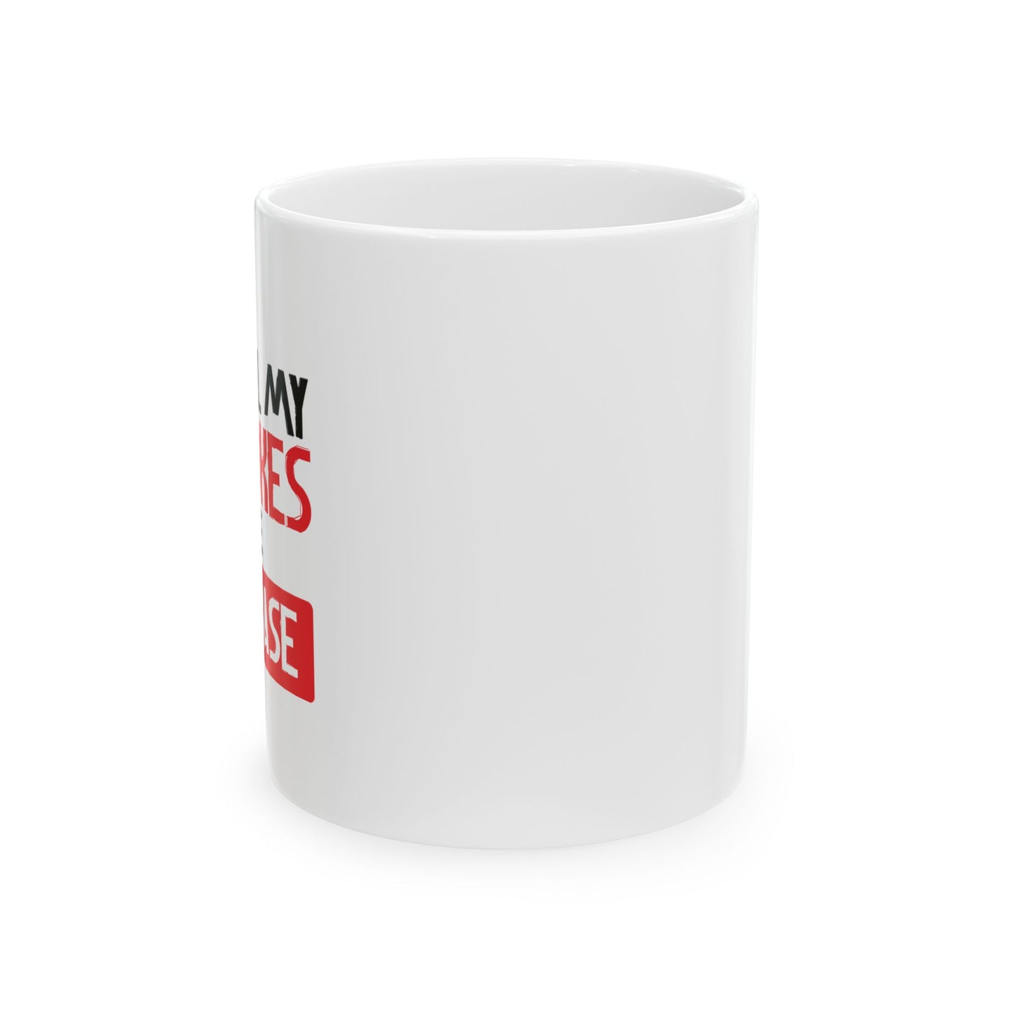 I KEEP ALL MY DAD JOKES FUNNY SARCASTIC MUG