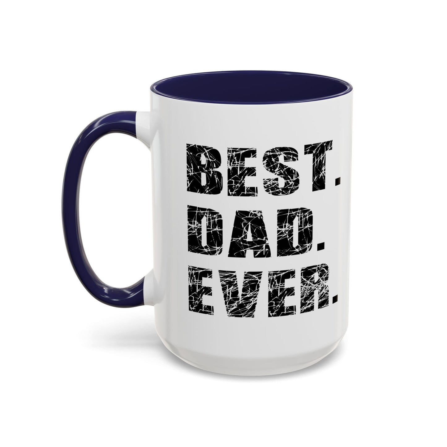 BEST. DAD. EVER. Accent BiColor Mug