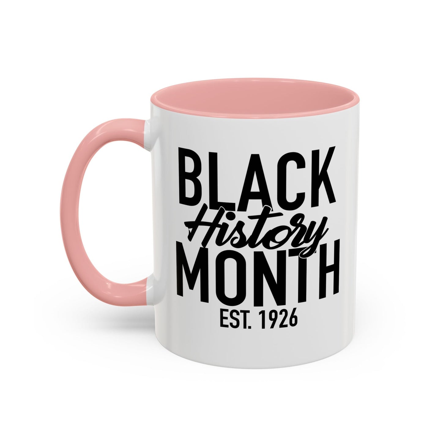 BLACK HISTORY MONTH Accent BiColor Funny Sarcastic Mug