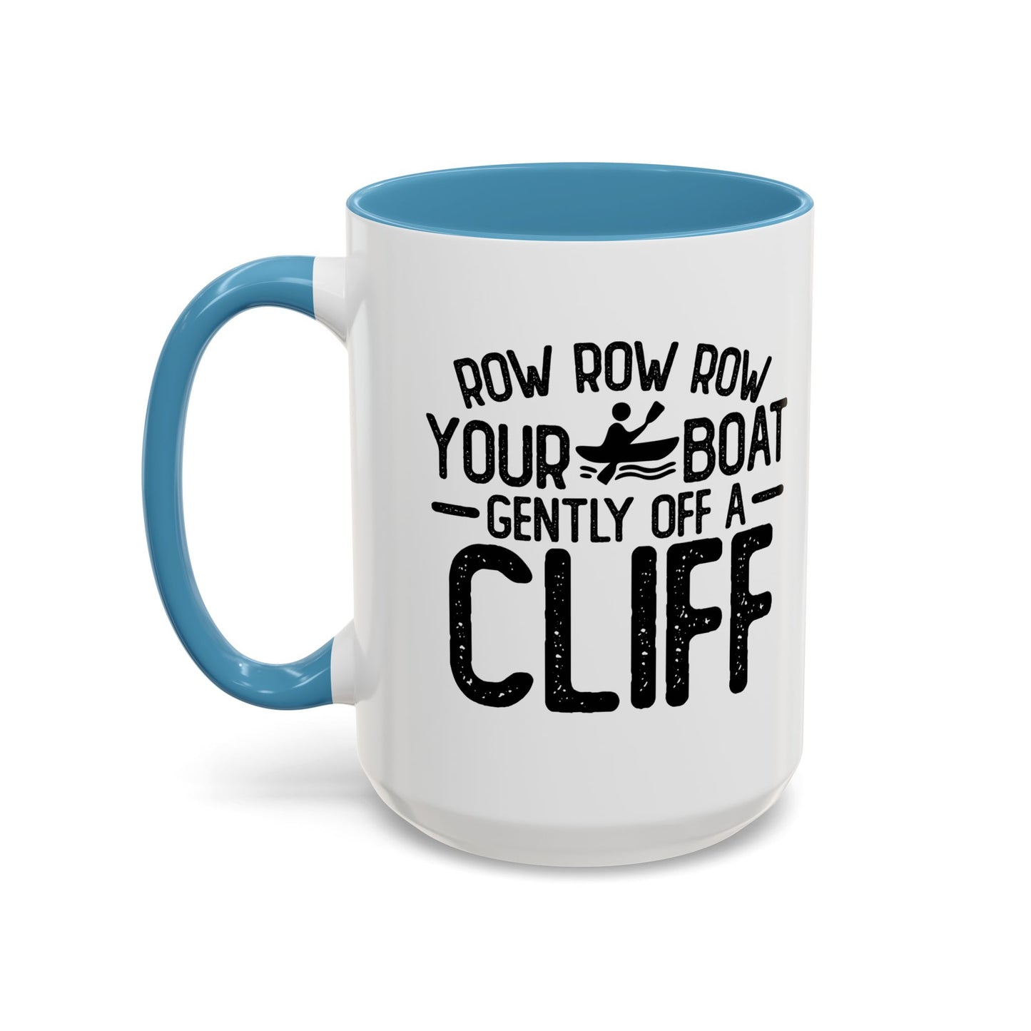 GENTLY OFF A CLIFF Accent BiColor Funny Sarcastic Mug