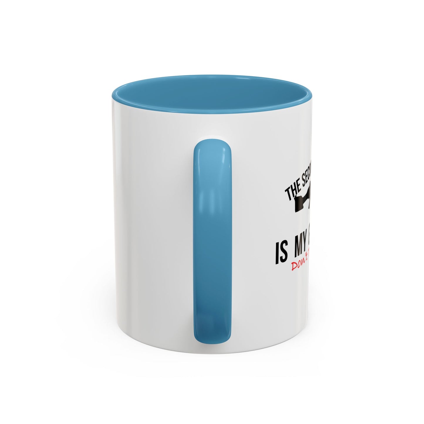 THE SECOND AMENDMENT IS MY GUN PERMIT Accent BiColor Funny Sarcastic Mug