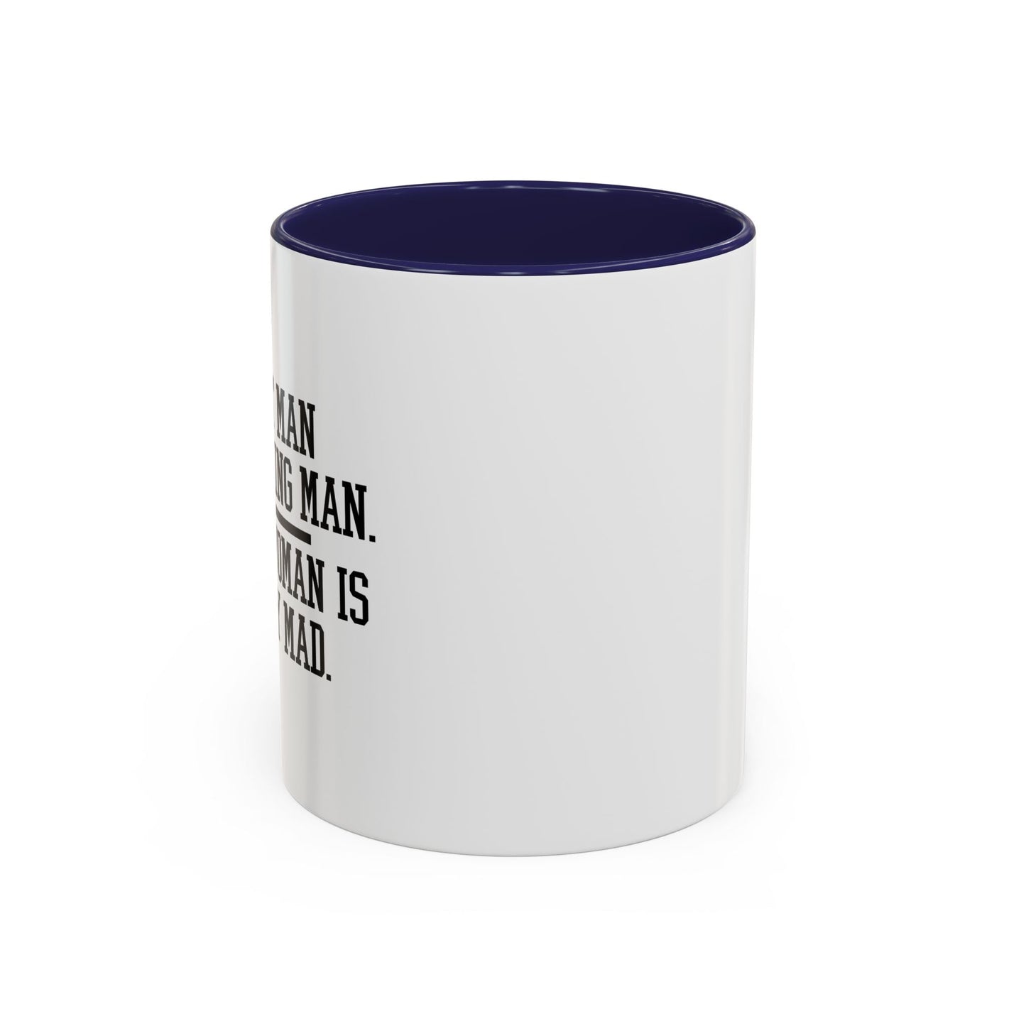 QUIET MAN VS. QUIET WOMAN Accent BiColor Funny Sarcastic Mug