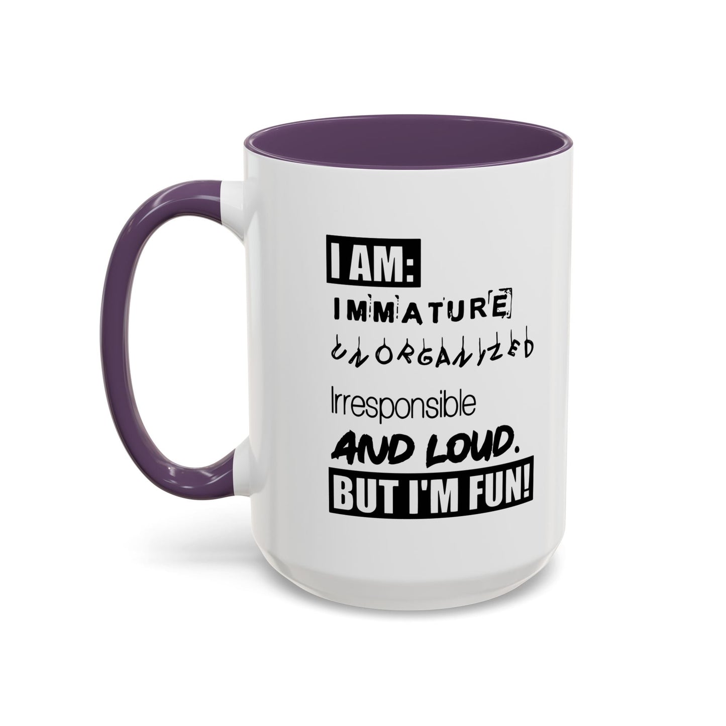 BUT I'M FUN Accent BiColor Funny Sarcastic Mug