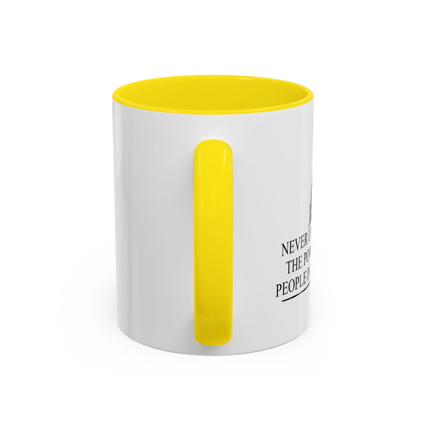 NEVER UNDERESTIMATE THE POWER OF STUPID PEOPLE IN LARGE NUMBERS Accent BiColor Funny Sarcastic Mug