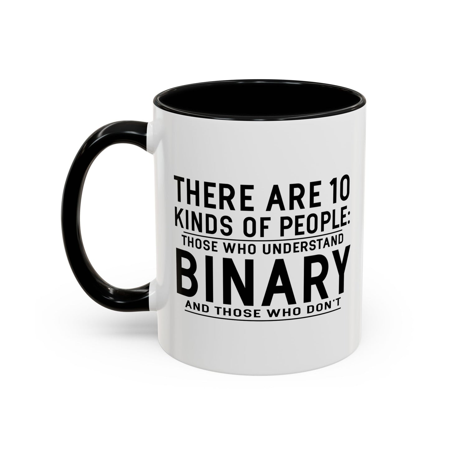 THERE ARE 10 KINDS OF PEOPLE Accent BiColor Funny Sarcastic Mug