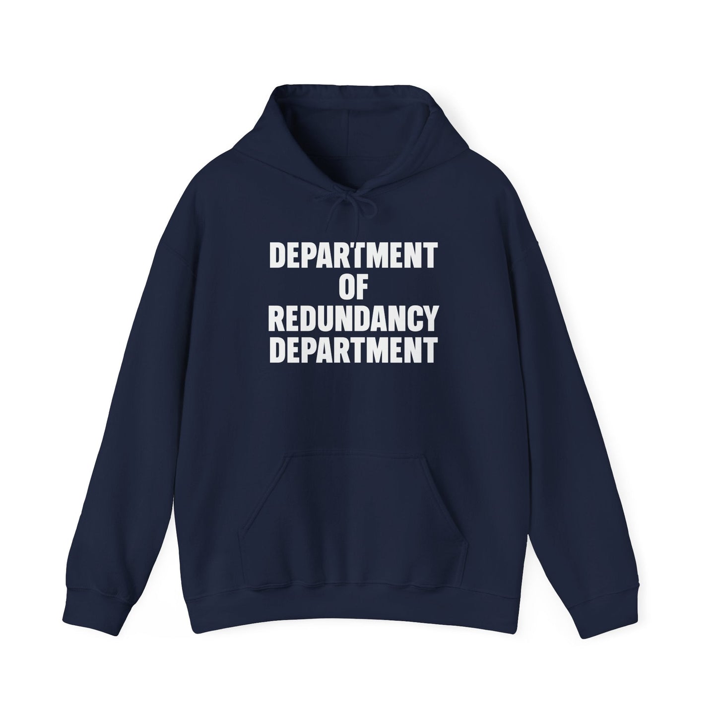 DEPARTMENT OF REDUNDANCY DEPARTMENT - Premium Unisex Funny Sarcastic Black Hoodie Sweatshirt