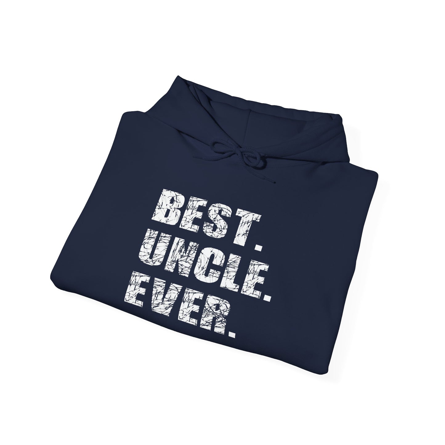 BEST. UNCLE. EVER. - Premium Unisex Funny Sarcastic Black Hoodie Sweatshirt