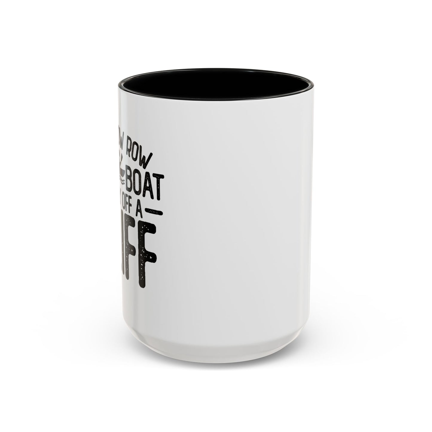 GENTLY OFF A CLIFF Accent BiColor Funny Sarcastic Mug