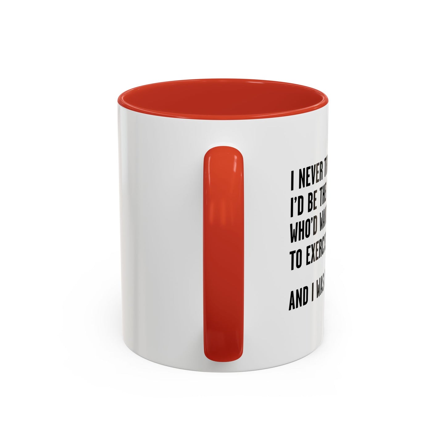 I WAS RIGHT Accent BiColor Funny Sarcastic Mug