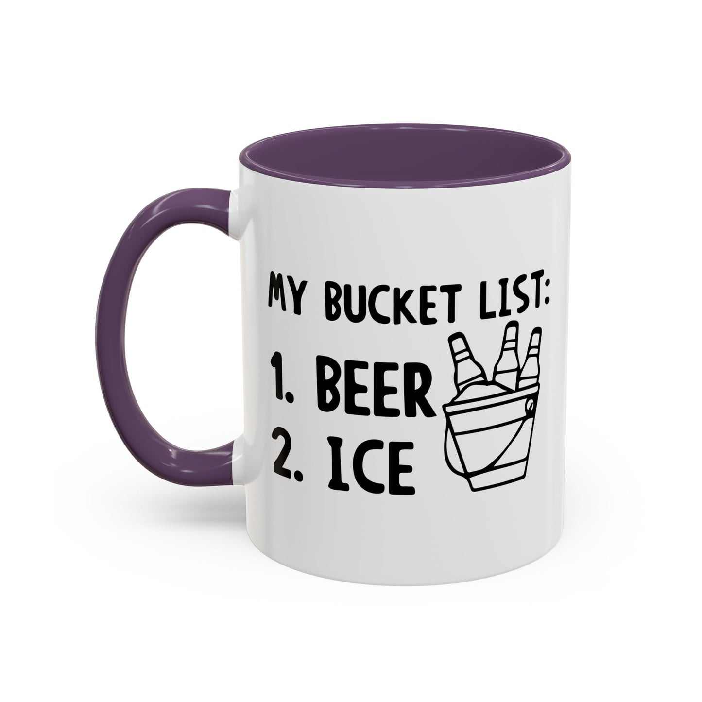 MY BUCKET LIST Accent BiColor Funny Sarcastic Mug