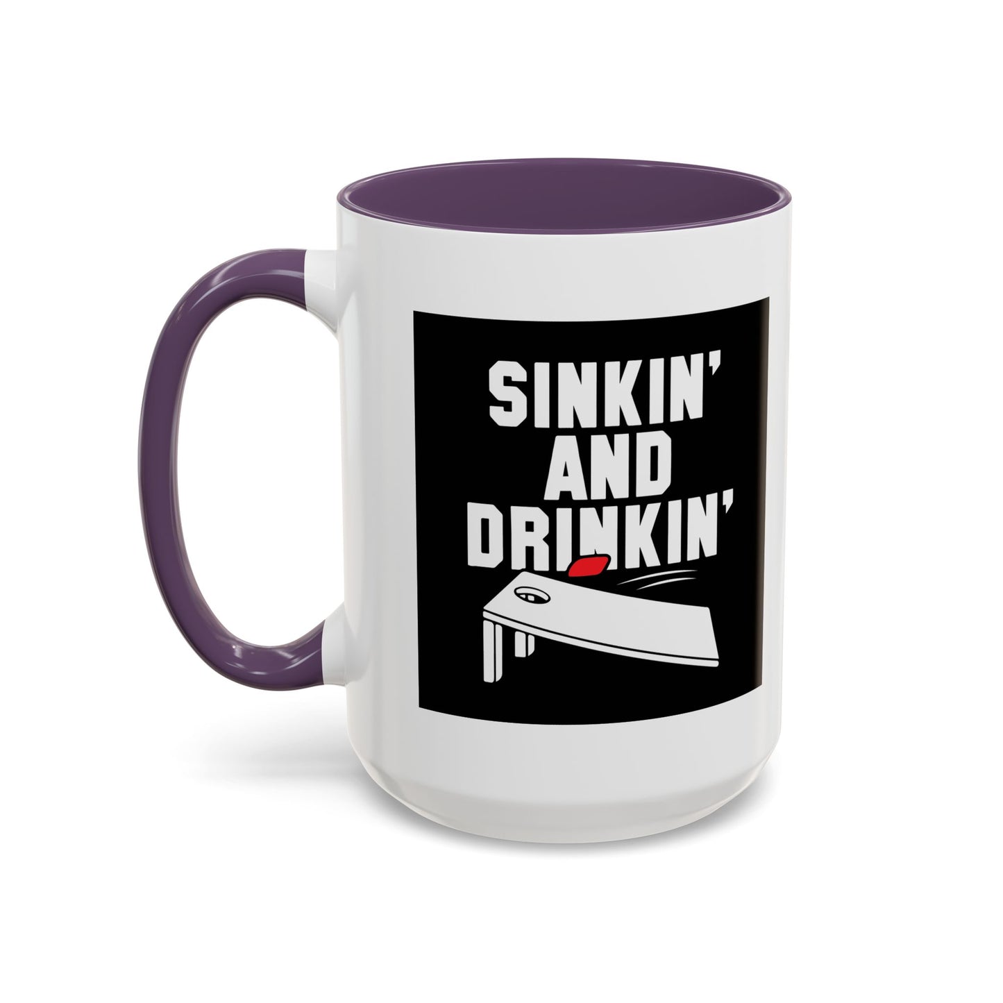 SINKIN' AND DRINKING Accent BiColor Funny Sarcastic Mug