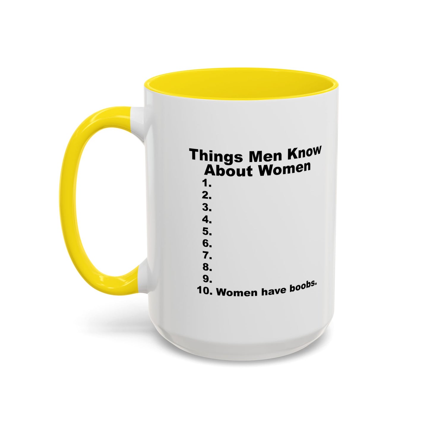 THINGS MEN KNOW ABOUT WOMEN Accent BiColor Funny Sarcastic Mug