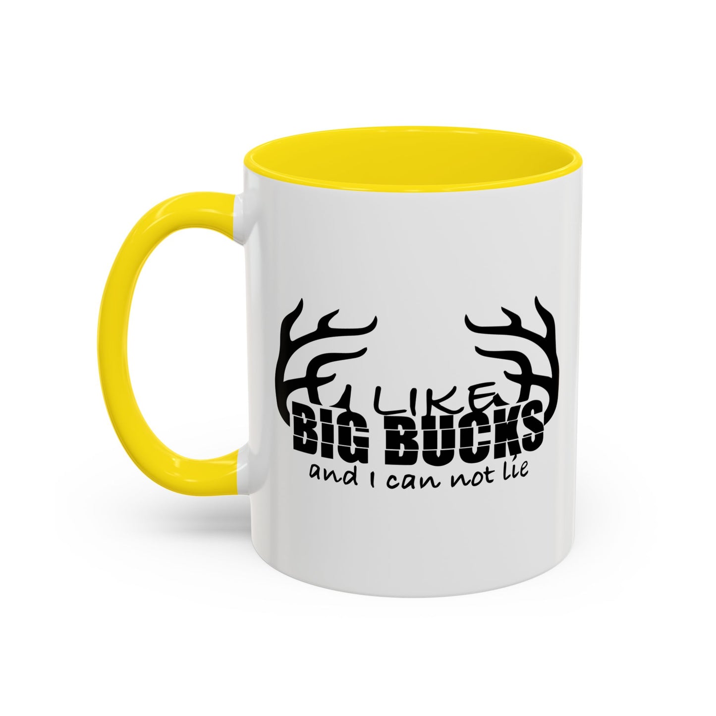 I LIKE BIG BUCKS AND I CAN NOT LIE Accent BiColor Funny Sarcastic Mug