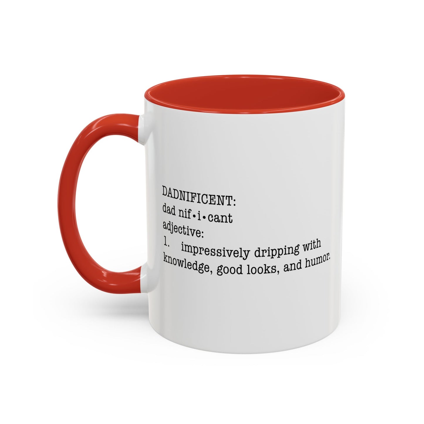 DADNIFICENT Accent BiColor Funny Sarcastic Mug