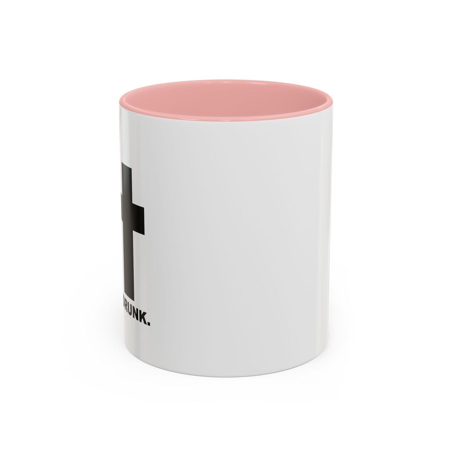 LET’S GET DRUNK. Accent BiColor Funny Sarcastic Mug