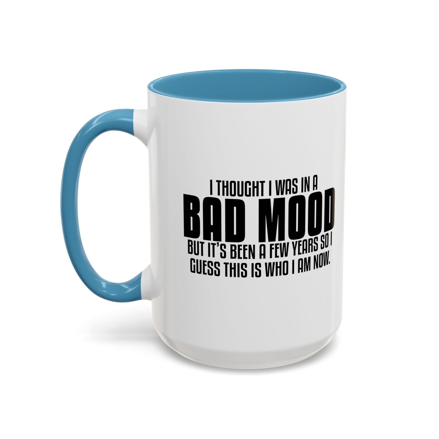 THIS IS WHO I AM NOW Accent BiColor Funny Sarcastic Mug