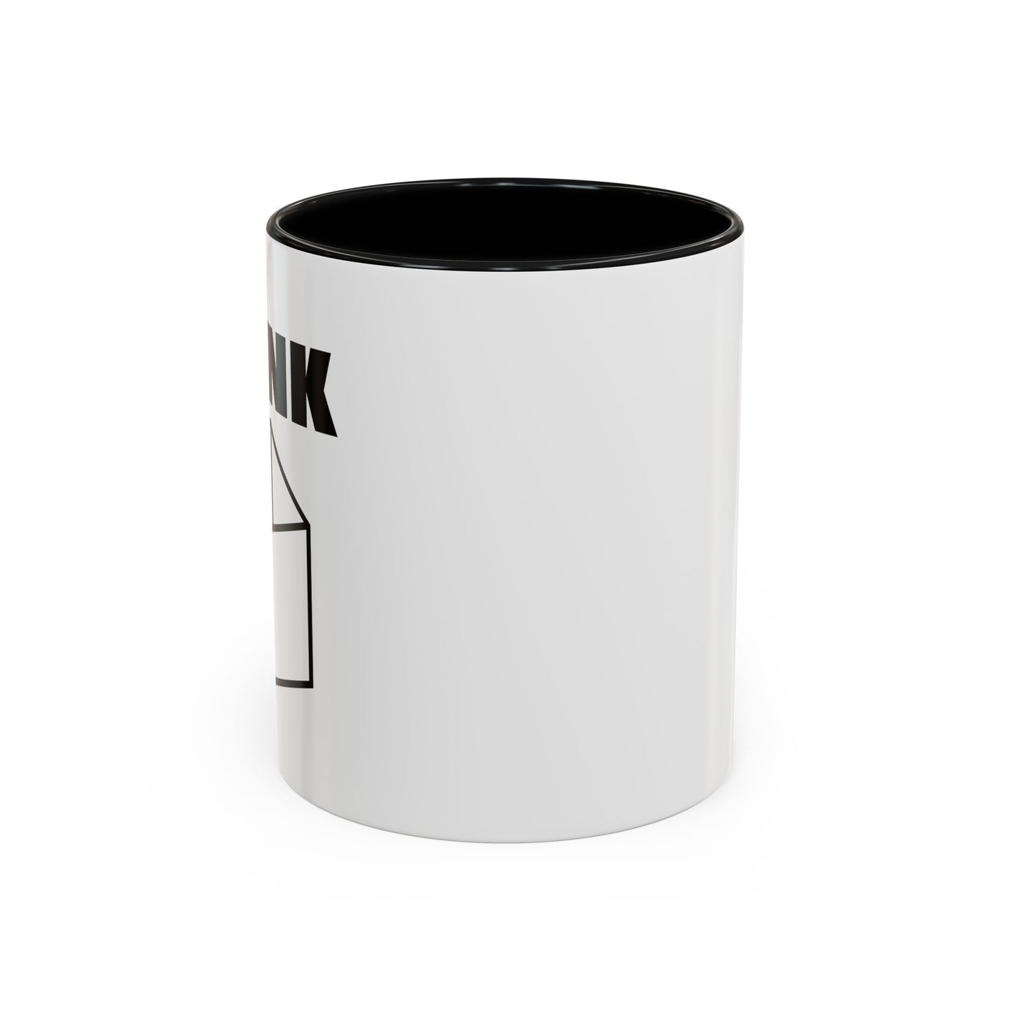 THINK Accent BiColor Funny Sarcastic Mug