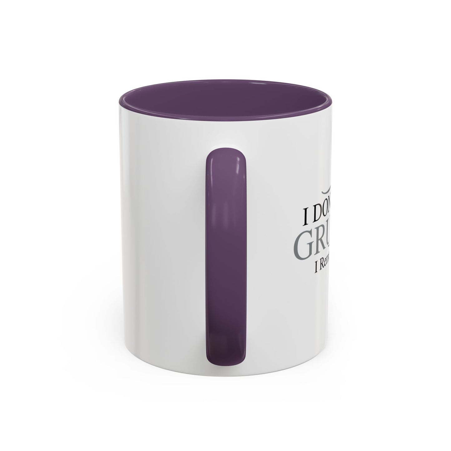 I DON'T HOLD GRUDGES Accent BiColor Funny Sarcastic Mug