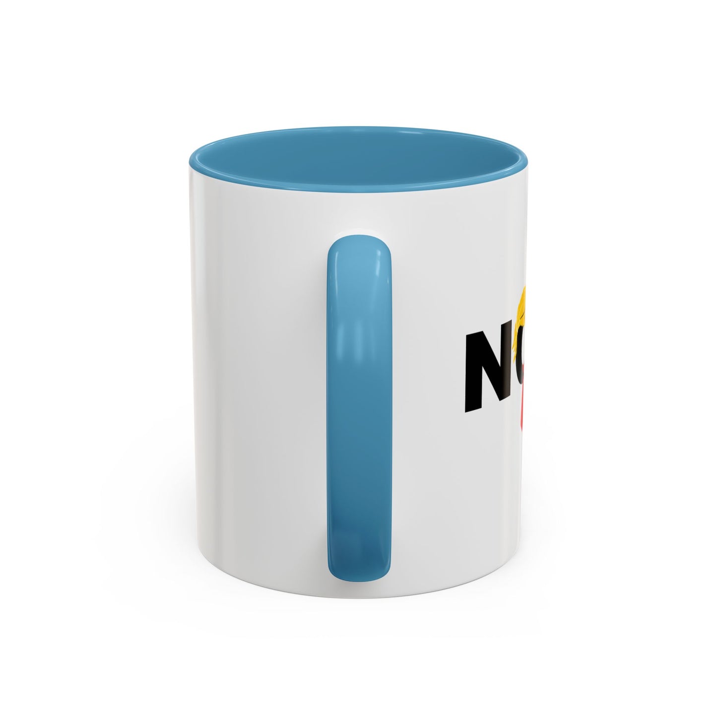 NOPE NOT AGAIN Accent BiColor Funny Sarcastic Mug