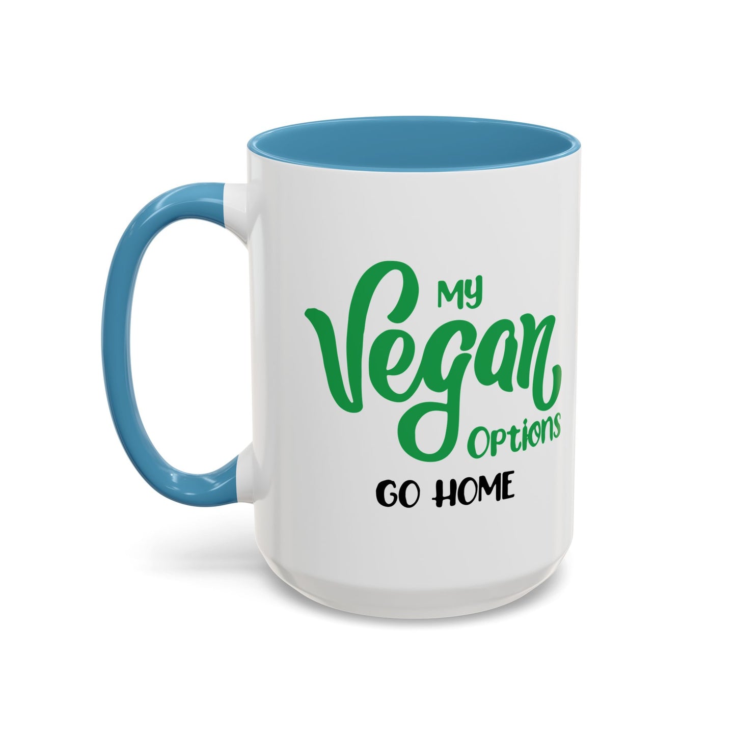 MY VEGAN OPTIONS Accent BiColor Funny Sarcastic Mug