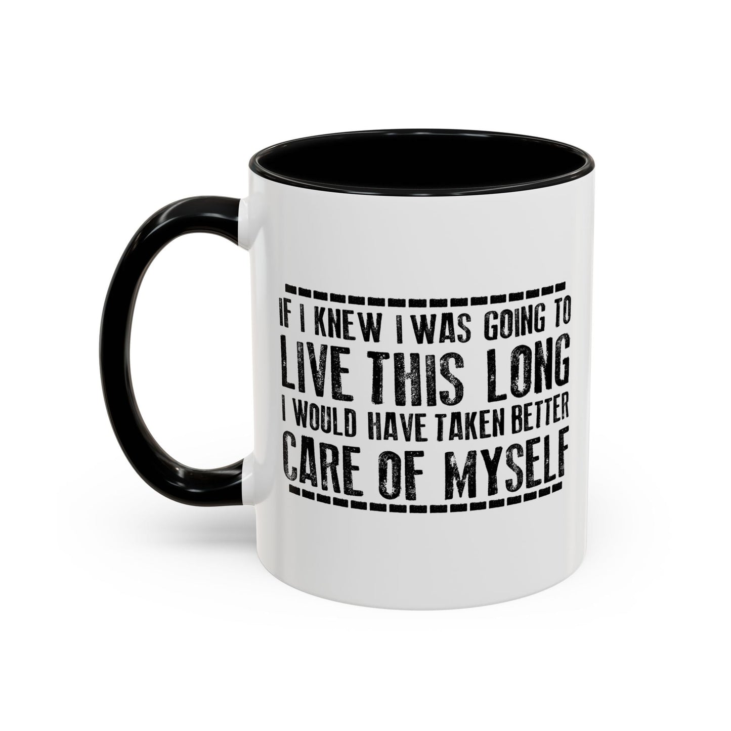 LIVE THIS LONG Accent BiColor Funny Sarcastic Mug