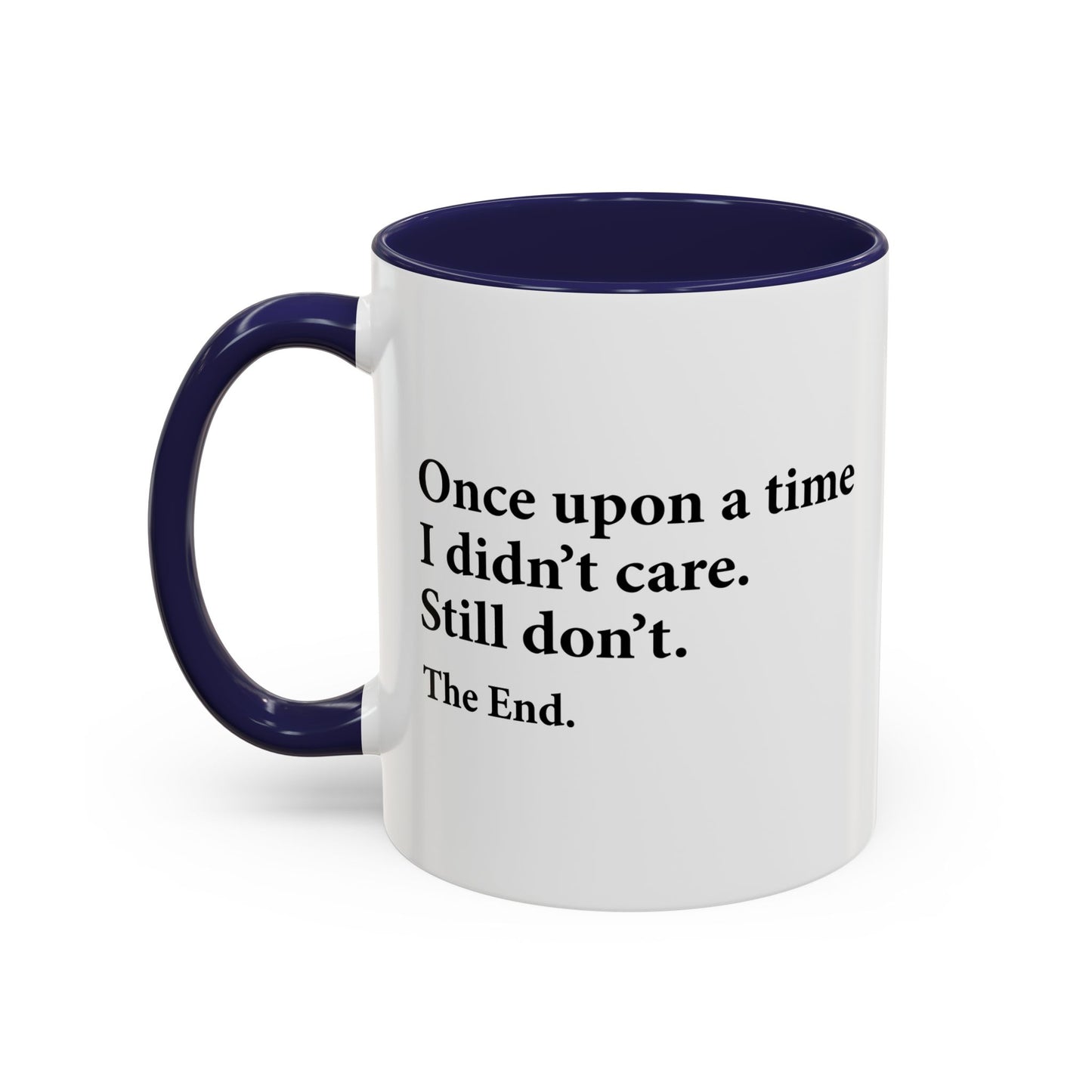 YOU CAN'T SCARE ME. Accent BiColor Funny Sarcastic Mug