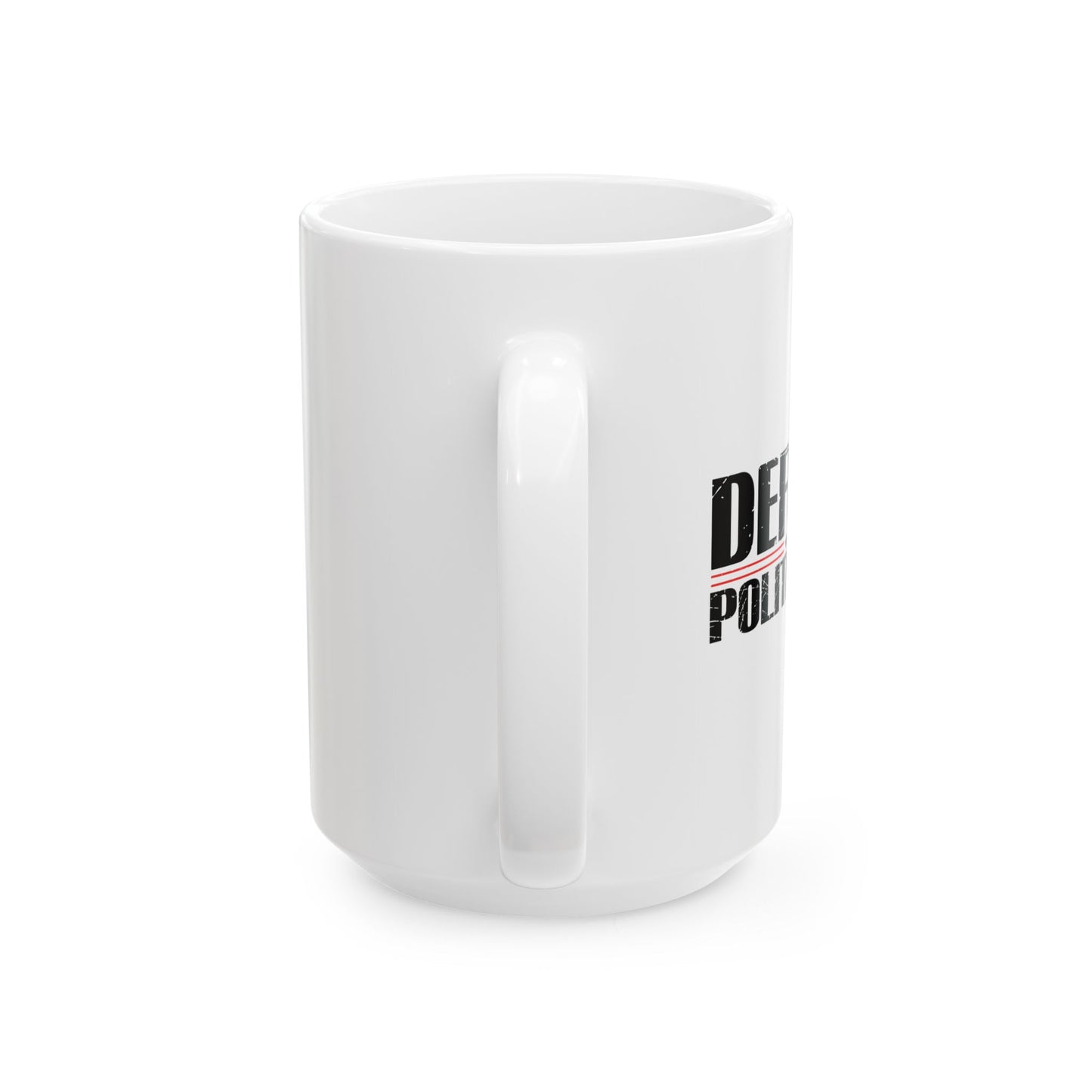 DEFUND POLITICIANS FUNNY SCARCASTIC MUG