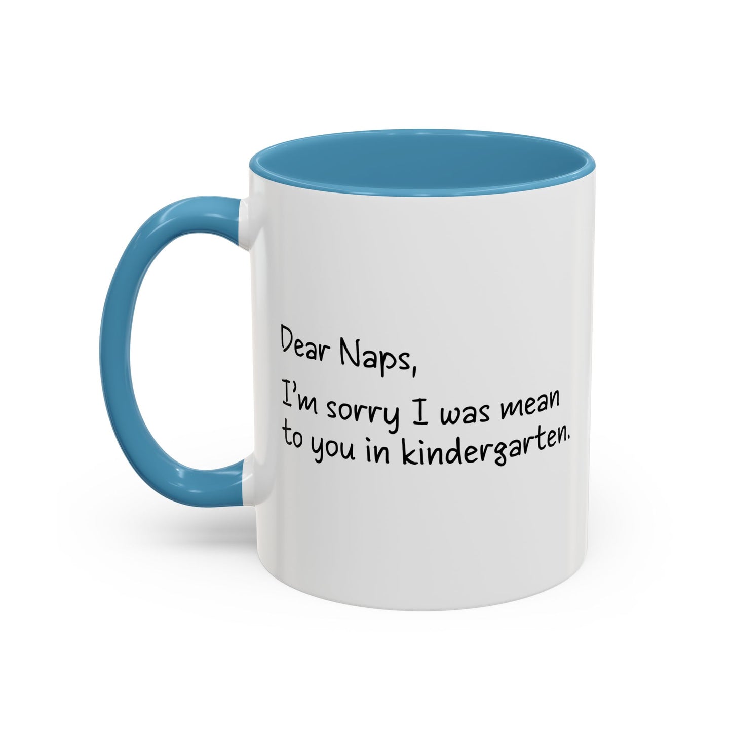 Dear Naps Accent BiColor Funny Sarcastic Mug