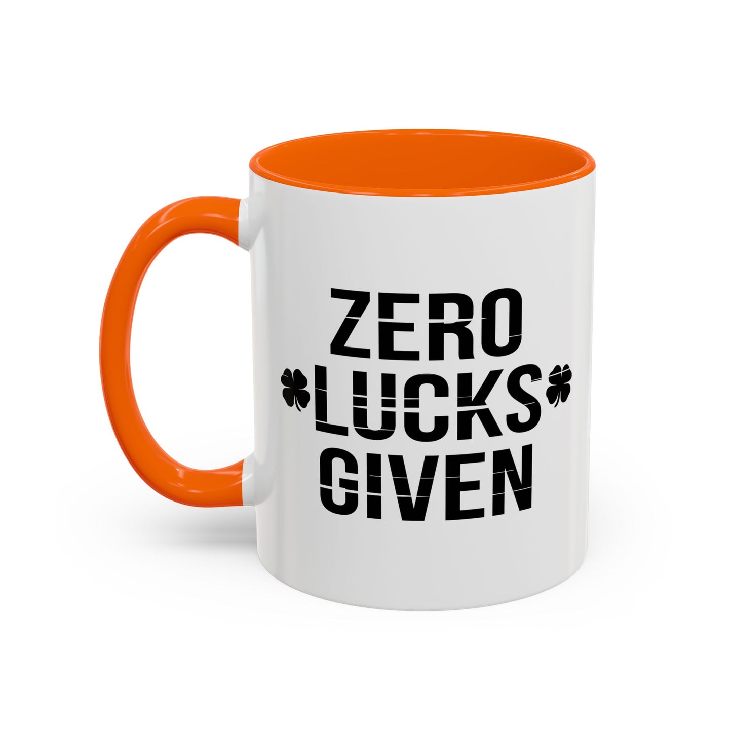 ZERO LUCKS GIVEN Accent BiColor Funny Sarcastic Mug