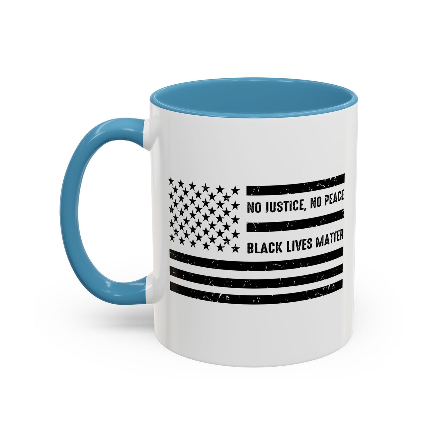 NO JUSTICE, NO PEACE, BLACK LIVES MATTER Accent BiColor Funny Sarcastic Mug