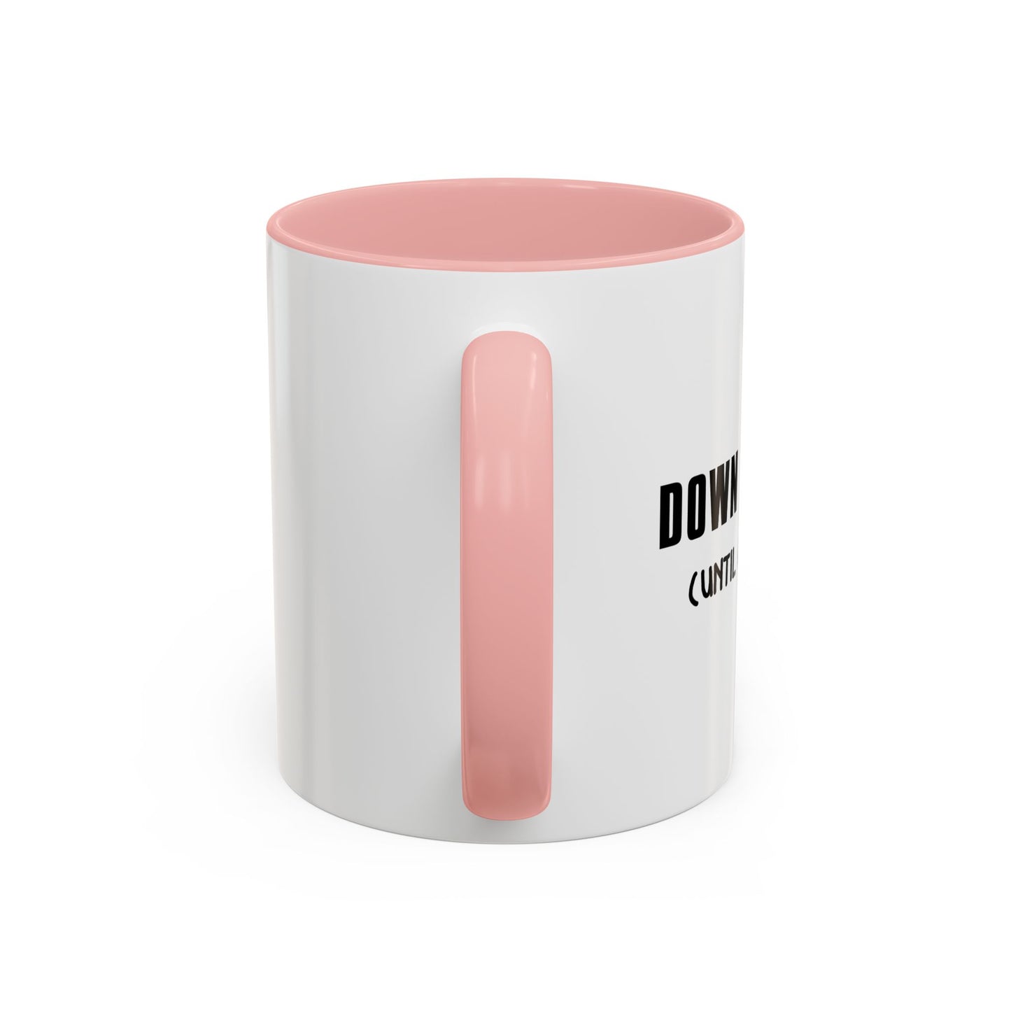 UNTIL 9PM Accent BiColor Funny Sarcastic Mug