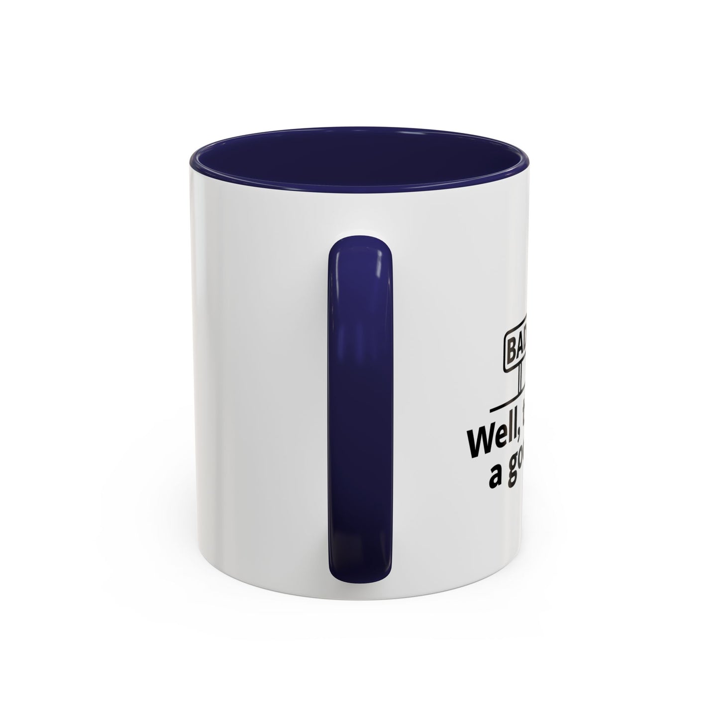 THAT'S NOT A GOOD SIGN Accent BiColor Funny Sarcastic Mug